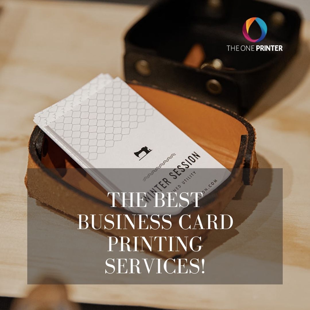 The Best Business Card Printing Services! - The One Printer